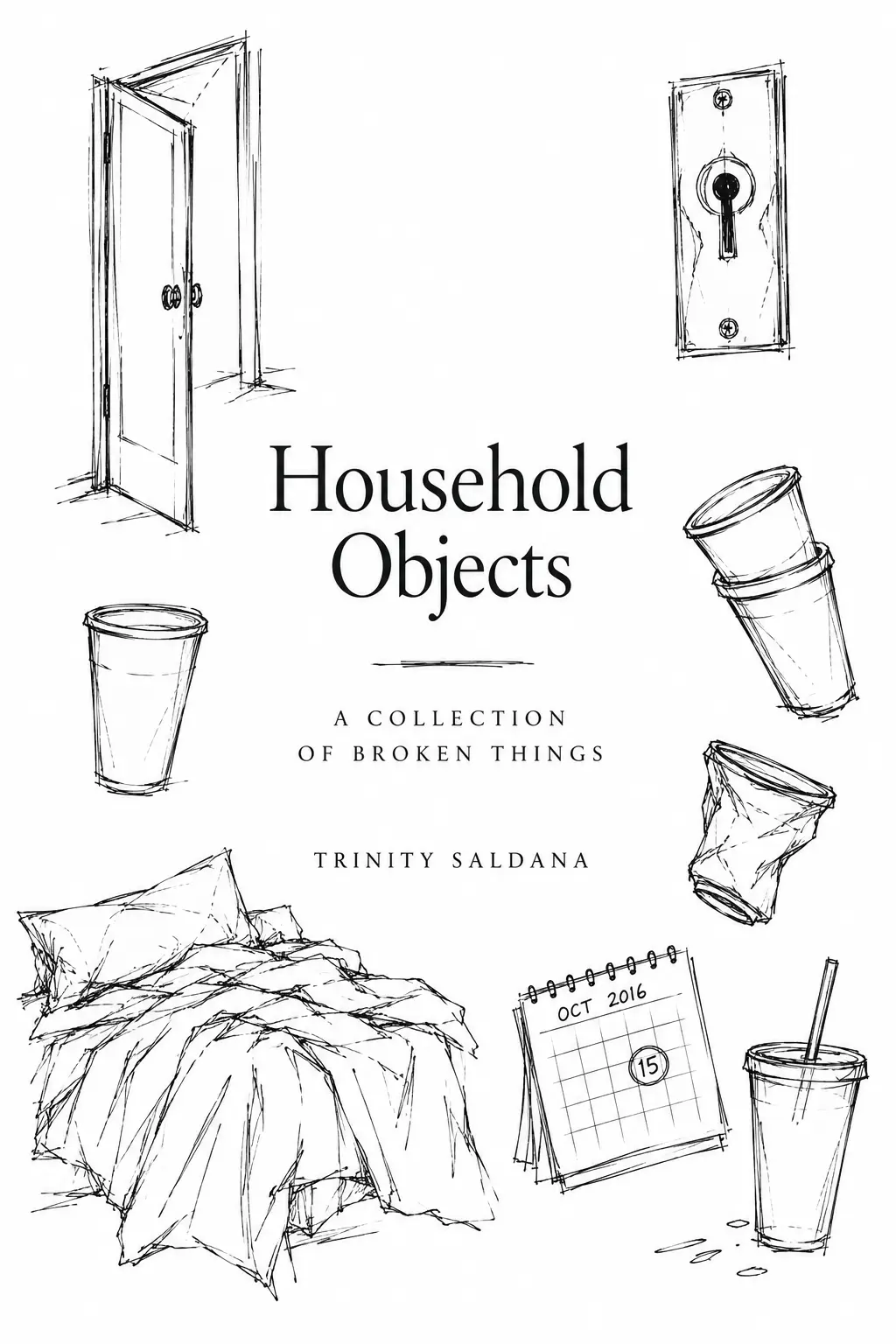 Cover of Household Objects: A Collection of Broken Things by Trinity Saldana
